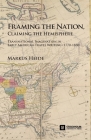 Framing the Nation, Claiming the Hemisphere: Transnational Imagination in Early American Travel Writing (1770-1830) By Markus Heide Cover Image