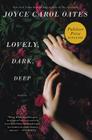 Lovely, Dark, Deep: Stories Cover Image