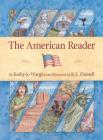 The American Reader (State/Country Readers) By Kathy-Jo Wargin, K. L. Darnell (Illustrator) Cover Image