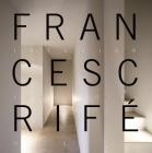 Francesc Rifé: Interior, Industrial, Design 1999-2009 By Trama, Estudi Grafic SCP Cover Image