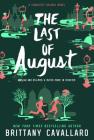 The Last of August (Charlotte Holmes Novel #2) By Brittany Cavallaro Cover Image