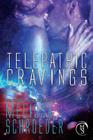 Telepathic Cravings By Melissa Schroeder Cover Image