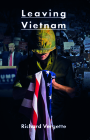 Leaving Vietnam By Richard Vergette Cover Image