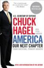 America: Our Next Chapter: Tough Questions, Straight Answers By Chuck Hagel, Peter Kaminsky Cover Image