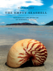 The Empty Seashell: Witchcraft and Doubt on an Indonesian Island By Nils Bubandt Cover Image