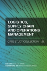 Logistics, Supply Chain and Operations Management Case Study Collection Cover Image