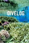 Dive Log: Divers log book for 100 dives, 6x9 By My Divelog Cover Image