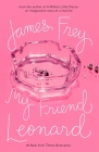 My Friend Leonard By James Frey Cover Image