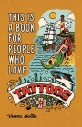 This is a Book for People Who Love Tattoos By Verena Hutter, Eric Hinkley (Illustrator) Cover Image