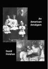 An American Amalgam By David Holahan Cover Image