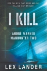 I Kill By Lex Lander Cover Image