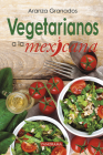 Vegetarianos a la mexicana By Aranza Granados Cover Image
