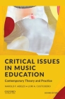 Critical Issues in Music Education: Contemporary Theory and Practice Cover Image