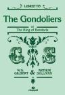 The Gondoliers: Or the King of Barataria (Libretto) (Faber Edition) By William S. Gilbert (Composer), Arthur S. Sullivan (Composer) Cover Image