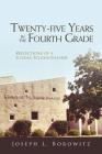 Twenty-Five Years in the Fourth Grade: Reflections of a Sunday School Teacher By Joseph Borowitz Cover Image