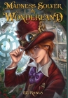 Madness Solver in Wonderland By E. E. Rawls Cover Image