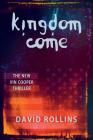 Kingdom Come (Vin Cooper #7) By David Rollins Cover Image