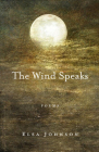 The Wind Speaks: Poems By Elsa Johnson Cover Image