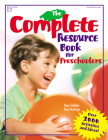 The Complete Resource Book for Preschoolers: An Early Childhood Curriculum with Over 2000 Activities and Ideas Cover Image