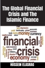 The Global Financial Crisis and The Islamic Finance Cover Image