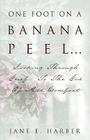 One Foot on a Banana Peel By Jane Harber Cover Image