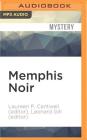 Memphis Noir (Akashic Noir) Cover Image