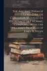 The Ancient Poem of Guillaume De Guileville, Entitled Le Pèlerinage De L'homme, Compared With the Pilgrim's Progress of John Bunyan Cover Image