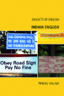 Indian English (Dialects of English) By Sailaja Pingali Cover Image