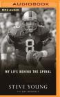 Qb: My Life Behind the Spiral By Steve Young, Jeff Benedict (With), Steve Young (Read by) Cover Image