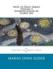 How to Paint Series Volume 3 Interpretation of Starry Sky: in Vincent van Gogh's Style By Marni Lynn Elder Cover Image