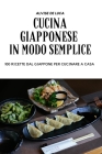 Cucina Giapponese in Modo Semplice Cover Image