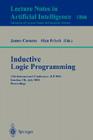 Inductive Logic Programming: 10th International Conference, Ilp 2000, London, Uk, July 24-27, 2000 Proceedings By James Cussens (Editor), Alan Frisch (Editor) Cover Image