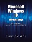 Microsoft Windows 10: The Easy Way! Cover Image