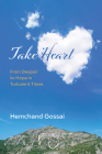 Take Heart By Hemchand Gossai Cover Image