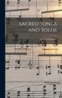 Sacred Songs and Solos By Ira David 1840-1908 Sankey Cover Image