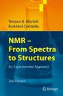 NMR - From Spectra to Structures: An Experimental Approach By Terence N. Mitchell, Burkhard Costisella Cover Image