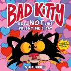 Bad Kitty Does Not Like Valentine's Day Cover Image