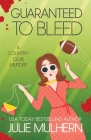 Guaranteed to Bleed By Julie Mulhern Cover Image