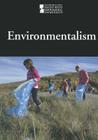 Environmentalism (Introducing Issues with Opposing Viewpoints) By Lauri S. Friedman (Editor) Cover Image