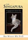 The Singapura By Ray Wigley Bsc  Cover Image