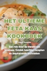 Het Ultieme Feta Kaas Kookboek Cover Image