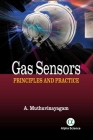 Gas Sensors: Principles and Practices By A. Muthuvinayagam Cover Image