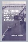 The Middle East Oil Decade and Beyond Cover Image