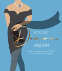 Pocket Diana Wisdom: Wise and Inspirational Words from the People's Princess By Hardie Grant London Cover Image