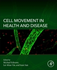 Cell Movement in Health and Disease Cover Image