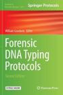 Forensic DNA Typing Protocols (Methods in Molecular Biology #1420) By William Goodwin (Editor) Cover Image