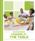 Manners at the Table (Manners Matter) By Emma Bassier Cover Image