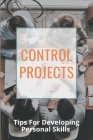 Control Projects: Tips For Developing Personal Skills: Pollution Control Projects For Students By Shandra Empson Cover Image