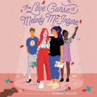 The Love Curse of Melody McIntyre Lib/E By Robin Talley, Jennifer Jill Araya (Read by) Cover Image