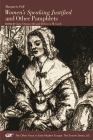 Women's Speaking Justified and Other Pamphlets (The Other Voice in Early Modern Europe: The Toronto Series #65) By Margaret Fell, Jane Donawerth (Editor), Rebecca M. Lush (Editor) Cover Image